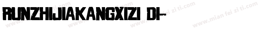 runzhijiakangxizi di字体转换